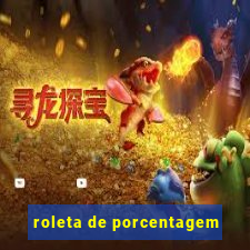 roleta de porcentagem